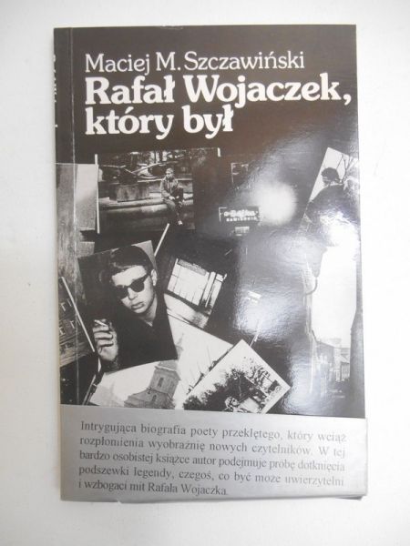 Rafał Wojaczek, który był