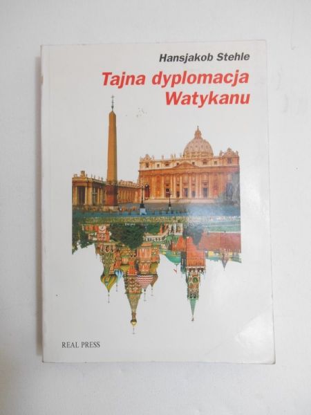 Stehle Hansjakob - Tajna dyplomacja Watykanu