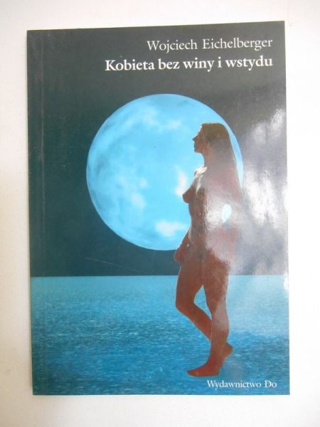 Kobieta bez winy i wstydu