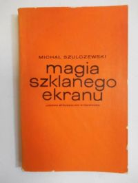 Magia szklanego ekranu