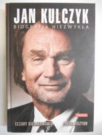 Bielakowski Cezary - Jan Kulczyk. Biografia niezwykła