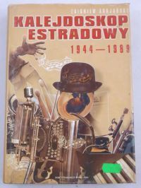 Adrjański Zbigniew - Kalejdoskop Estradowy 1944 - 1989