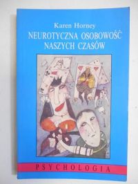 Neurotyczna osobowość naszych czasów