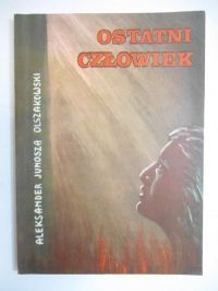 Ostatni człowiek, 1939 r.