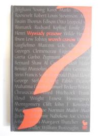 Christopher Silvester (red.) - Wywiady prasowe wszech czasów. Antologia