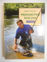 Wędkarstwo rzeczne: Spinning