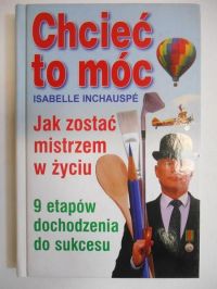 Inchauspe Isabelle - Chcieć to móc