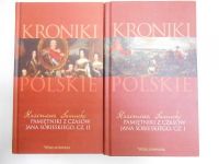 Kroniki polskie. Pamiętniki z czasów Jana Sobieskiego, cz.I-II