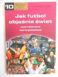 Jak futbol objaśnia świat
