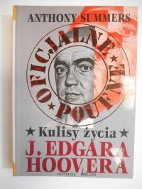 Oficjalne i poufne. Kulisy życia J. Edgara Hoovera