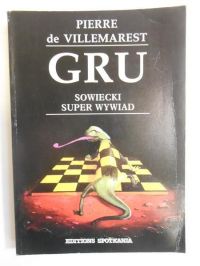 de Villemarest Pierre - GRU. Sowiecki super wywiad