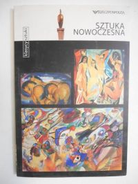 Sztuka Nowoczesna. Klasycy sztuki