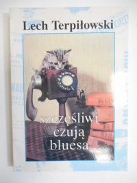 Szczęśliwi czują bluesa