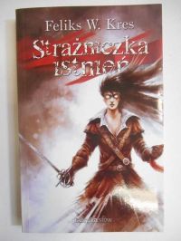 Kres Feliks W. - Strażniczka istnień