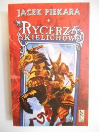 Piekara Jacek - Rycerz Kielichów
