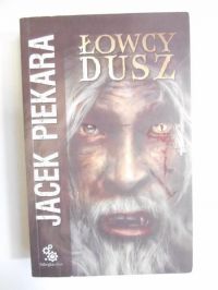 Piekara Jacek - Łowcy dusz