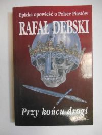 Przy końcu drogi