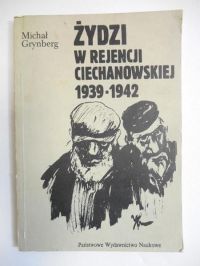 Żydzi w rejencji ciechanowskiej 1939-1942