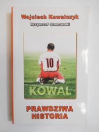 Kowal. Prawdziwa Historia