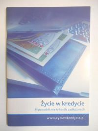 Głowacka Magdalena (oprac.) - Życie w kredycie