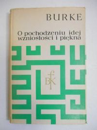 Burke Edmund - O pochodzeniu idei wzniosłości  i piękna (BKF)