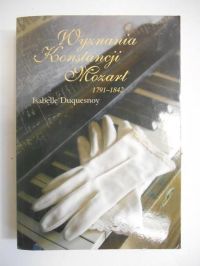 Duquesnoy Isabelle - Wyznania Konstancji Mozart 1791-1842