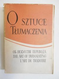 Rusinek Michał -  O sztuce tłumaczenia