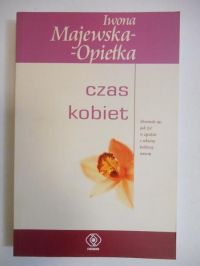 Majewska-Opiełka Iwona - Czas kobiet
