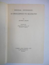 Adler Alfred - Social Interest: A challenge to Mankind, 1938 r.