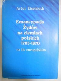 Emancypacja Żydów na ziemiach polskich 1785 - 1870