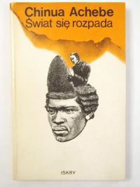 Achebe Chinua - Świat się rozpada