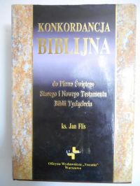 Fils Jan - Konkoirdacja biblijna do Pisma Świętego Starego i Nowego Testamentu Biblii Tysiąclecia