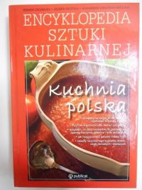 Chojnacka Romana - Kuchnia polska. Encyklopedia sztuki kulinarnej