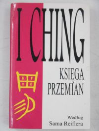 I Ching. Księga przemian