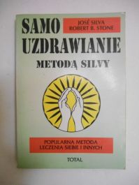 Silva Jose - Samouzdrawianie metodą silvy