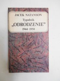 Tygodnik "Odrodzenie" 1944-1950