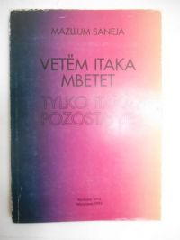 Vetem Itaka Mbetet. Tylko Itaka pozostanie