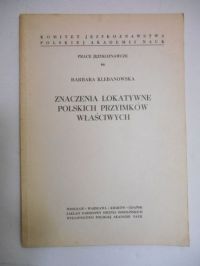 Klebanowska Barbara - Znaczenie Lokatywne Polskich Przyimkow Właściwych