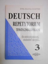 Deutsch. Repetytorium tematyczno-leksykalne, część III