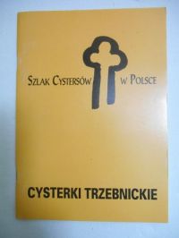 Batro Eliza (red.) - Szlak Cystersów w Polsce
