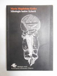 Kośko Maria Magdalena - Mitologia ludów Syberii
