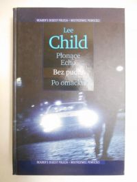 Płonące echo. Bez pudła. Po omacku