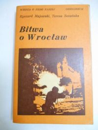 Majewski Ryszard - Bitwa o Wrocław
