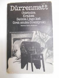 Durrenmatt Friedrich - Obietnica. Kraksa. Sędzia i jego kat. Grek szuka Greczynki