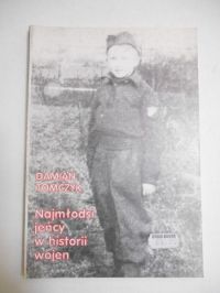 Najmłodsi jeńcy w historii wojen