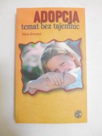 Adopcja. Temat bez tajemnic
