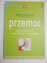 Lewis Herman Judith - Przemoc. Uraz psychiczny i powrót do równowagi