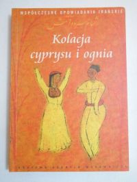 Kolacja cyprysu i ognia