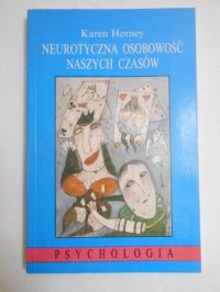 Neurotyczna osobowość naszych czasów