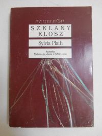 Plath Sylvia - Szklany klosz